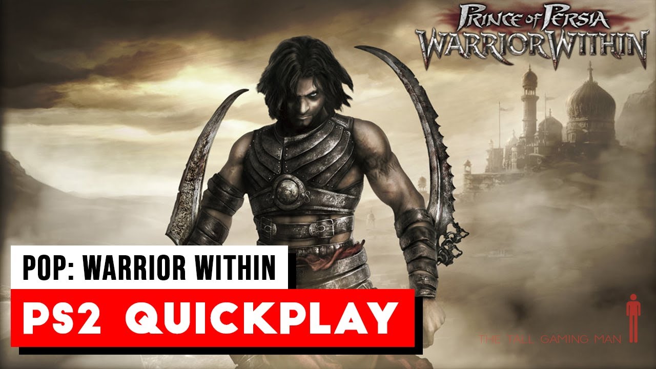 Prince of Persia: Warrior Within Gameplay - PS2 - Quickplay - Intro Prince of Persia: Warrior Within Gameplay - PS2 - Quickplay - Intro