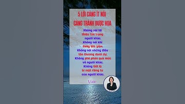 5 Lời Càng Ít Nói Càng Tránh Được Họa - Bài Học Về Sự Khôn Ngoan #songhanhphuc#violethannguyen