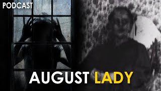 AUGUST LADY TRUE HORROR STORY | Based On Real Events | PODCAST | CCH