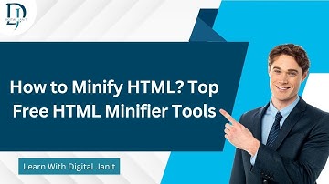 How to Minify HTML? Top Free HTML Minifier Tools