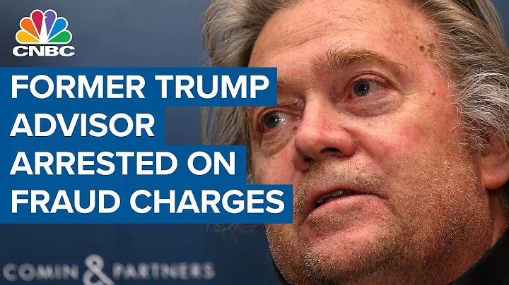 Former Donald Trump advisor Steve Bannon arrested on fraud charges - DayDayNews