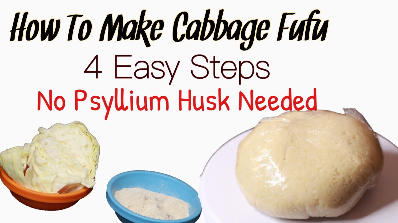 How To Make Cabbage Fufu without psyllium husk Low carb swallow Low