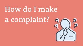 How do I make a complaint?