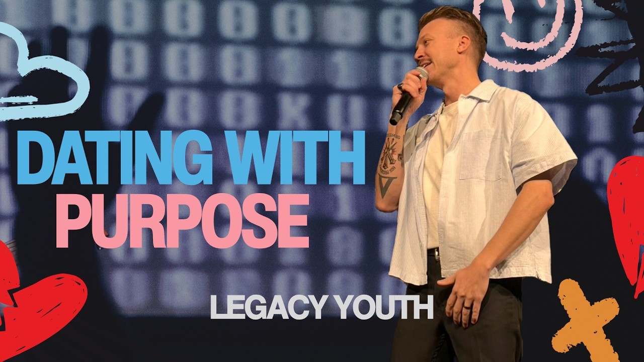 Dating & Relationships - Dating with Purpose - Pastor Nick Mastrude
