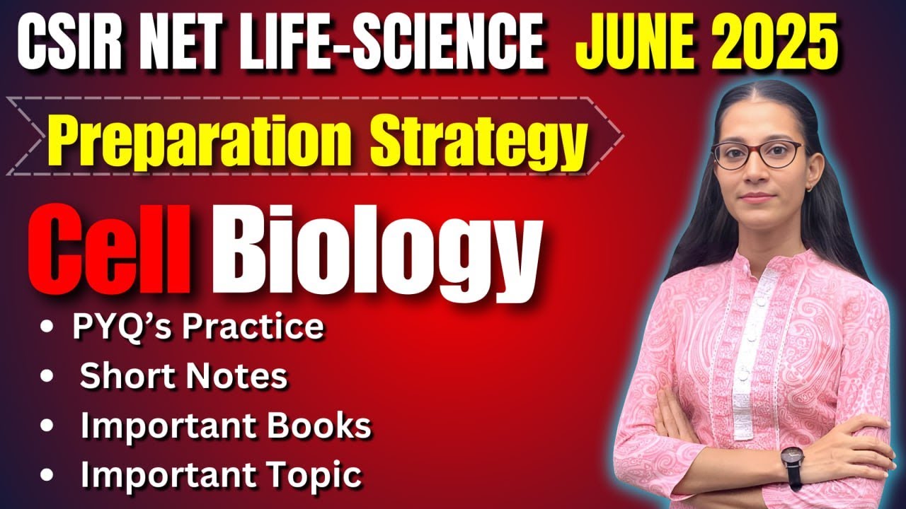 Cell Biology Preparation Strategy | CSIR NET LIFESCIENCE JUNE 2025 | # ...