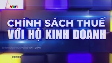 Chính sách thuế với hộ kinh doanh | VTVIndex