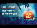 The History of Halloween — Rick Renner