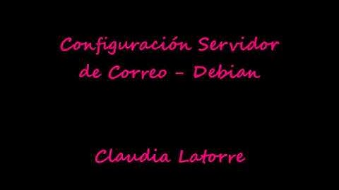 Configuración Servidor de Correo - Debian