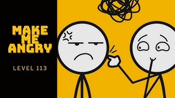 Make Me Angry Game Level 113