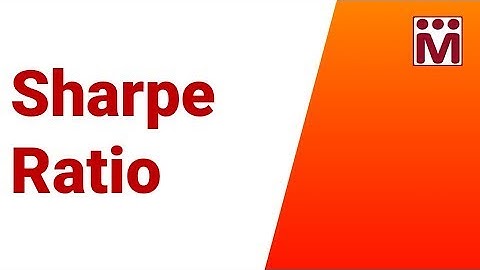 Sharpe-ratio | Risicogecorrigeerd rendement | Beleggingsfondsen