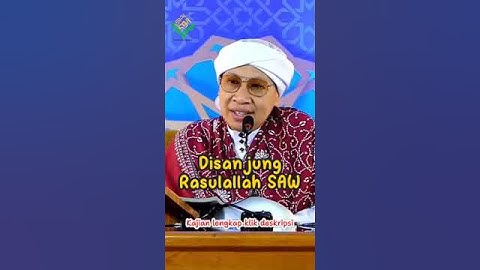 Orang Ini Disanjung Rasulallah SAW -  #buyayahya #albahjah