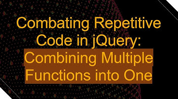 Combating Repetitive Code in jQuery: Combining Multiple Functions into One