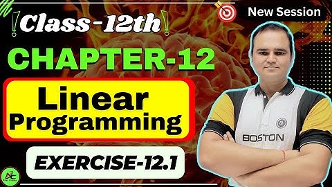 Ex 12.1 Class 12 Maths | Linear Programming Chapter 12 | All Questions Solved | CBSE
