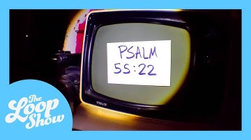 Psalm 55:22 Lyric Video | SONGS FROM THE LOOP