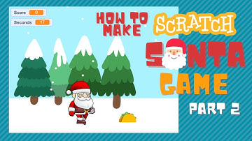 How to make Santa game in scratch (Part 2) | Scratch game | Christmas game in scratch | #santagame