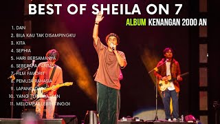 BEST OF SHEILA ON 7 - UNTUK MENEMANIMU BEKERJA / DI PAGI HARI YANG INDAH