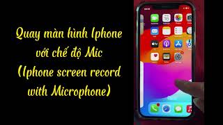 Quay Màn Hình Iphone với Mic On (Iphone Screen Recording with Microphone On) screenshot 5