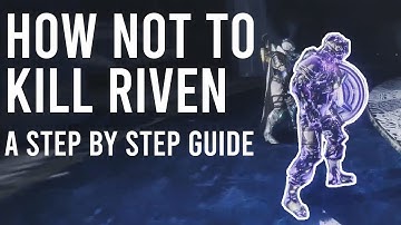 DESTINY 2 | How Not to Kill Riven - An Easy Step by Step Guide by The Squad