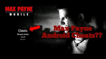 Max Payne Android Mod Cheats!