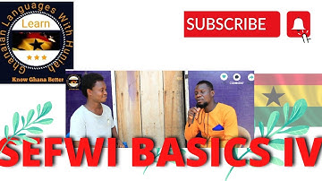 SEFWI BASICS 4 || MORE VOCABULARIES IN THE SEFWI LANGUAGE