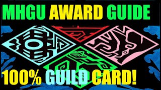 MHGU: Award Guide | How to 100% the Guild Card