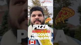 😱🍕 PIZZA invention Canada la theriyuma?? #fyp #shorts #viral #canada #tamil #chennai #trend #reels