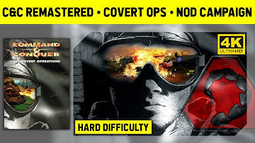 Command & Conquer Remastered 4K - Covert Operations Nod Campaign - Hard Difficulty - All Cutscenes