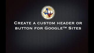 Create a Custom Header or Button for Google™ Sites