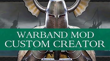 Custom Character Creation Warband Mod Gameplay Walkthrough (SPECIAL FEATURE)
