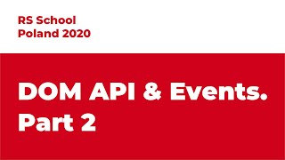 Rolling Scopes School Poland. DOM API & Events (Part 2)