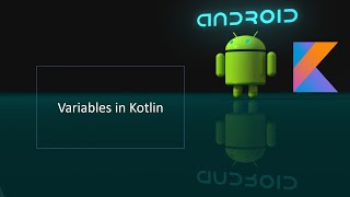 Android App development with kotlin | #part 6 | Variables in Kotlin