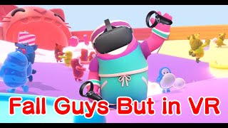 I made Fall Guys AGAIN but this time in VR!