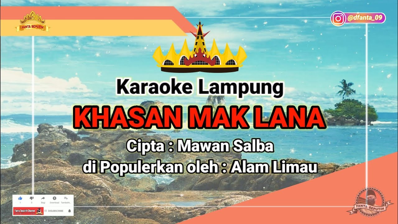 Karaoke Lampung || KHASAN MAK LANA || Cipta : Mawan Salba || di Populerkan oleh : Alam Limau