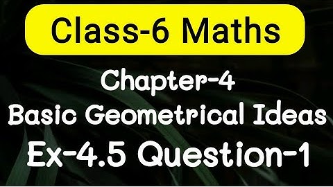 Exercise 4.5, Question number-1 basic geometric ideas | class-6 Ncert maths | cbse board | AdnanAlig
