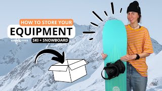HOW TO store your ski/snowboard eqipment during summer