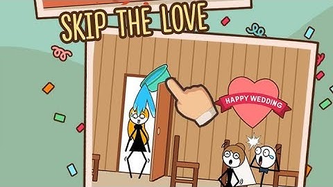 Skip Love Levels 91-100 Walkthrough
