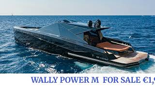 WALLY POWER M FOR SALE €1,900,000