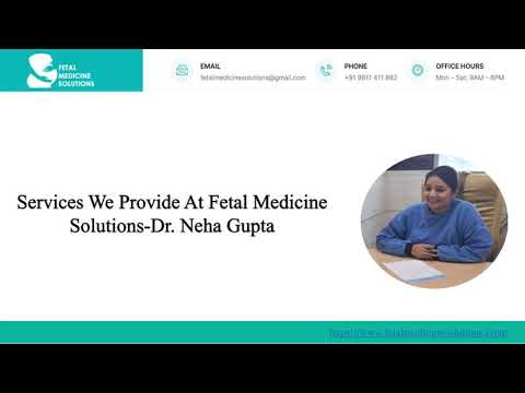 Service We Provide At Fetal Medicine Solutions-Dr. Neha Gupta (Fetal Medicine Doctor In Noida)