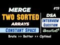 Merge Two Sorted Arrays Leetcode GeeksforGeeks in java in telugu | DSA interview question #dsa #java