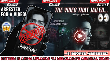 ARRESTED! YU MENGLONG ORIGINAL VIDEO LANDS 3 CHINA NETIZEN IN JAIL.
