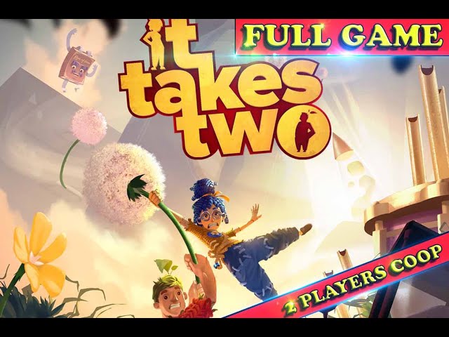 It Takes Two (video game) (FULL GAME) (Coop 2 Players) [No Commentary]  [9:30 Hours] 