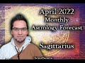 Sagittarius April 2022 Monthly Astrology Forecast