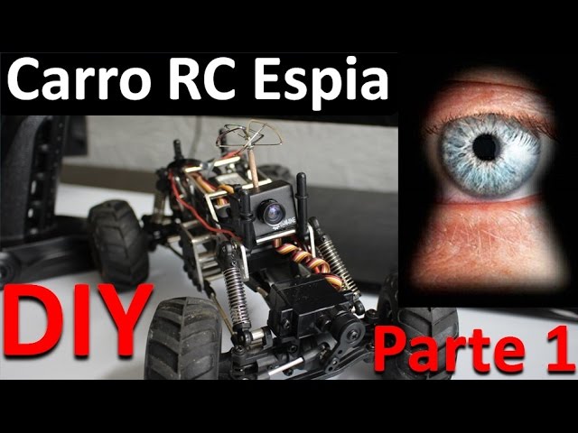Carro Control Remoto con Camara Espia Parte 1 - YouTube