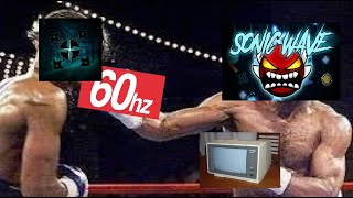 My Worst Sonic Wave 60hz Fails