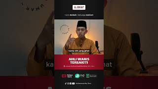The Hurt Heirs - Ustadz Muhammad Abu Rivai