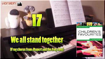 17 We all stand together / CHILDREN'S FAVOURITES - Really easy piano