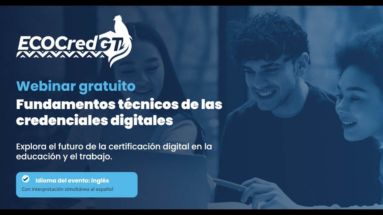 Webinar "Fundamentos técnicos de las Credenciales Digitales"