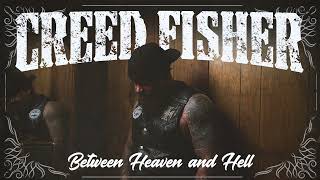 Creed Fisher - Between Heaven And Hell Official Art Track