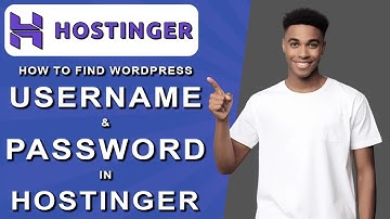 How to find wordpress username and password in hostinger (2024)