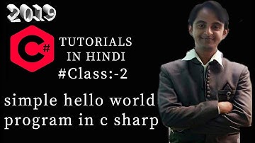 2. C# tutorial Hindi |Hello World Program in c# | sample Program in C# Example in c sharp|1st C#|how